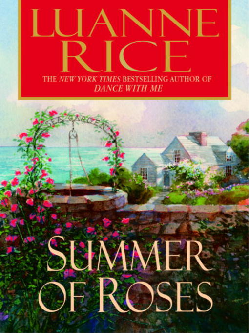 Title details for Summer of Roses by Luanne Rice - Wait list